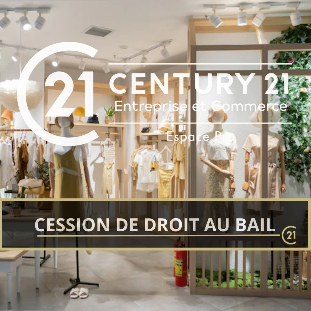 CESSION DE DROIT AU BAIL LOCAL COMMERCIAL D’ENVIRON 18 M2